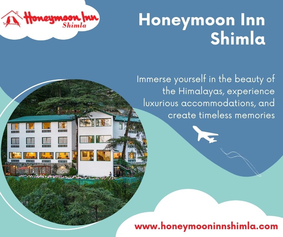 Perfect Shimla Tour Package With Honeymoon Inn Shimla